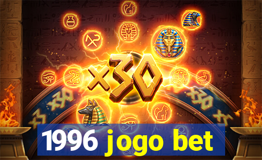 1996 jogo bet